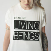 WE ARE ALL LIVING BEINGS | UNISEX T-SHIRT WE ARE ALL LIVING BEINGS | UNISEX T-SHIRT