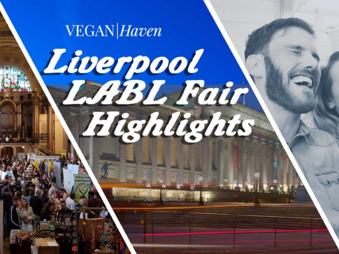 Liverpool LABL Vegan Fair Highlights