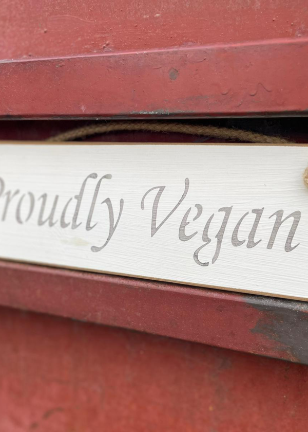 Proudly Vegan - Vegan Plaque